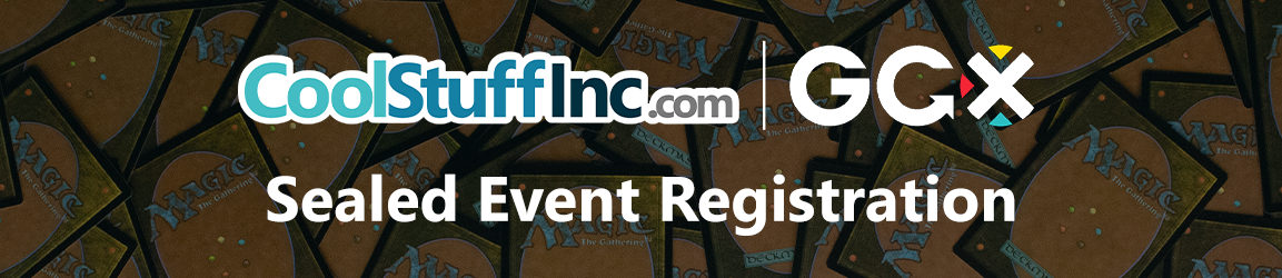 CoolStuffInc GCX Convention MTG Sealed Event